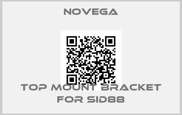 Novega-Top mount bracket for SID88