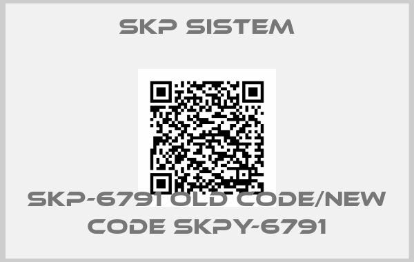 SKP Sistem-SKP-6791 old code/new code SKPY-6791