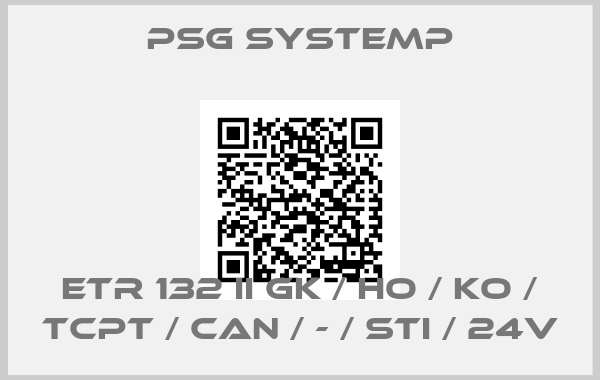 PSG SYSTEMP-ETR 132 II GK / HO / KO / TCPT / CAN / - / STI / 24V