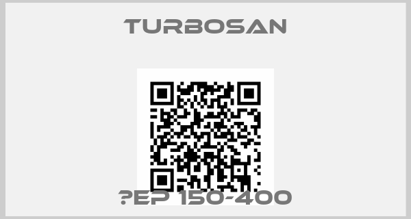 Turbosan-СEP 150-400