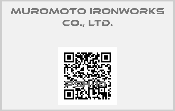 Muromoto Ironworks Co., Ltd.-PSH-10 