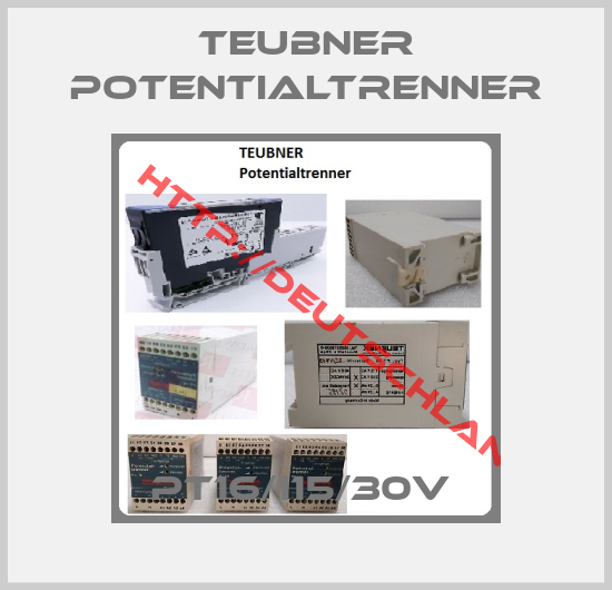 TEUBNER Potentialtrenner-PT16/115/30V 