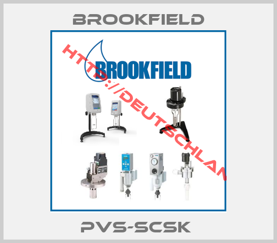 Brookfield-PVS-SCSK 