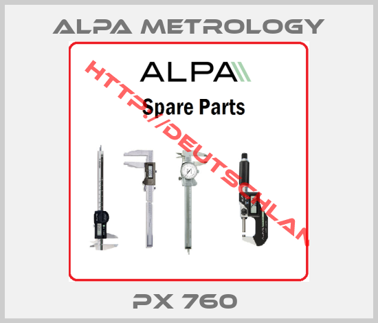 Alpa Metrology-PX 760 