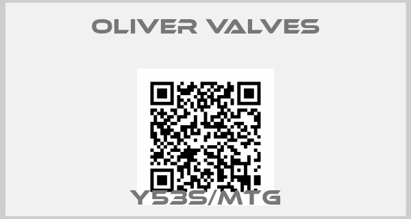 Oliver Valves-Y53S/MTG