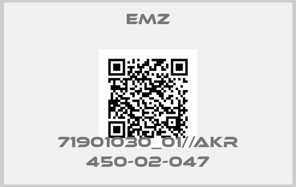 EMZ-71901030_01//AKR 450-02-047