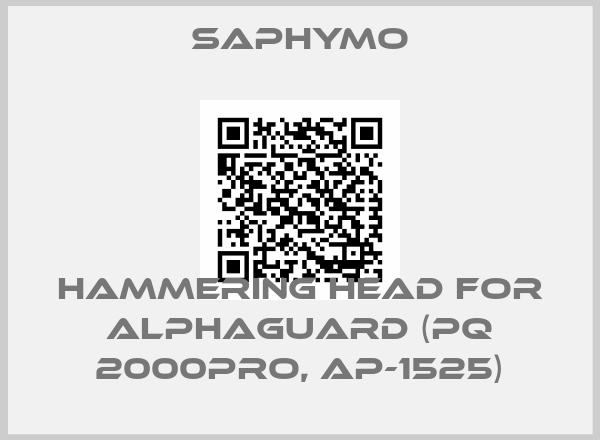 SAPHYMO-Hammering Head for Alphaguard (PQ 2000PRO, AP-1525)