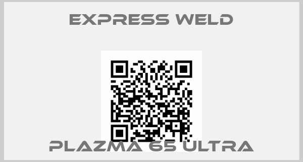 EXPRESS WELD-PLAZMA 65 ULTRA