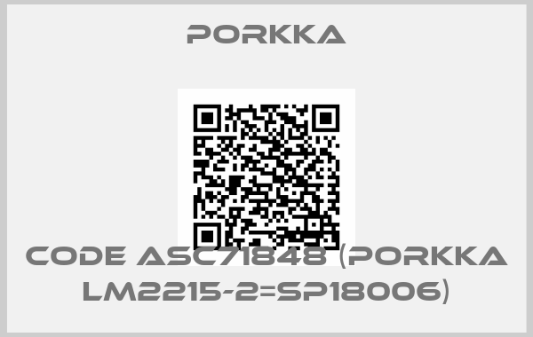 Porkka-Code ASC71848 (Porkka LM2215-2=SP18006)