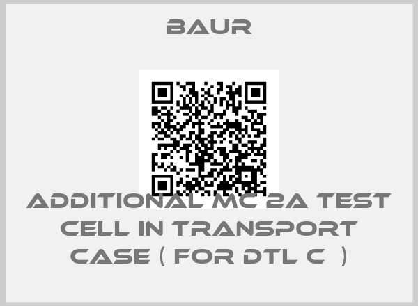 Baur-Additional MC 2A test cell in transport case ( for DTL C  )
