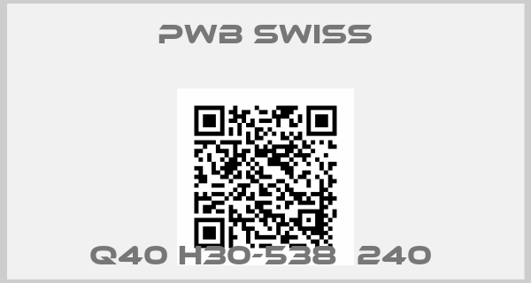 PWB Swiss-Q40 H30-538  240 