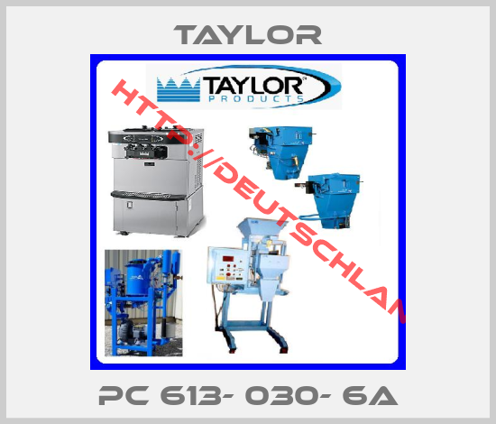 Taylor-PC 613- 030- 6A
