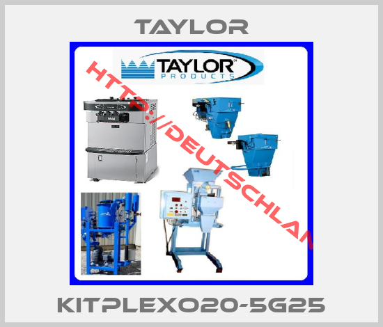 Taylor-KITPLEXO20-5G25