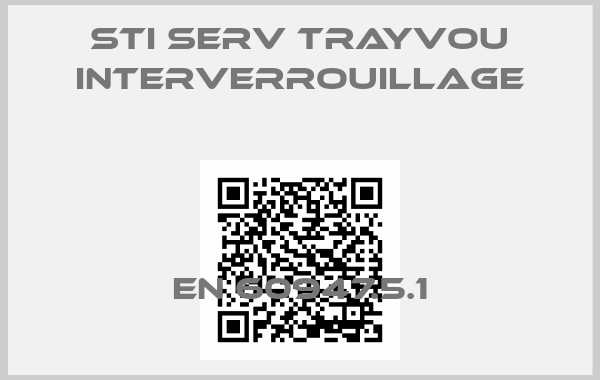 STI Serv Trayvou Interverrouillage-EN 60947.5.1