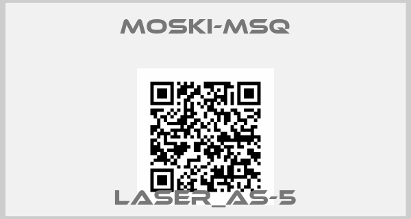 MOSKI-MSQ-Laser_AS-5