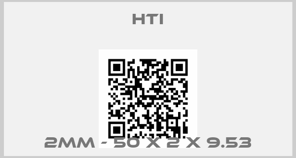 hti-2MM - 50 X 2 X 9.53