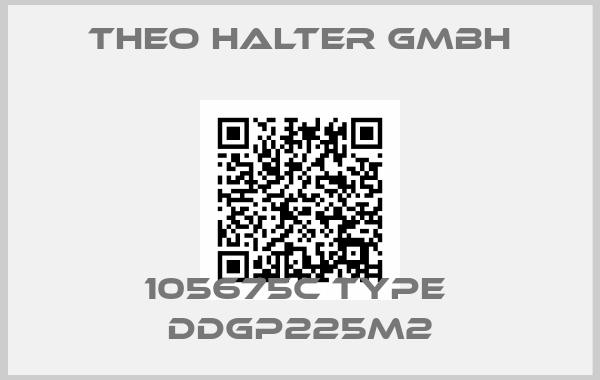 Theo Halter GmbH-105675C Type  DDGP225M2