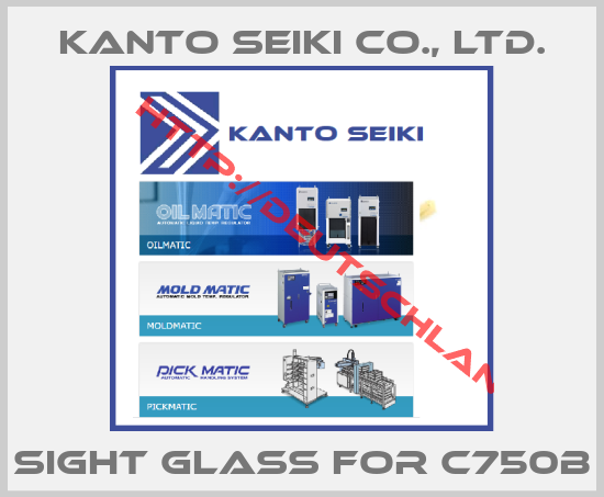 Kanto Seiki Co., Ltd.-Sight Glass for C750B