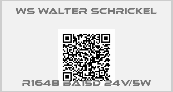 WS Walter Schrickel-R1648 BA15D 24V/5W