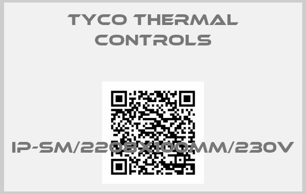 Tyco Thermal Controls-IP-SM/2208X100MM/230V