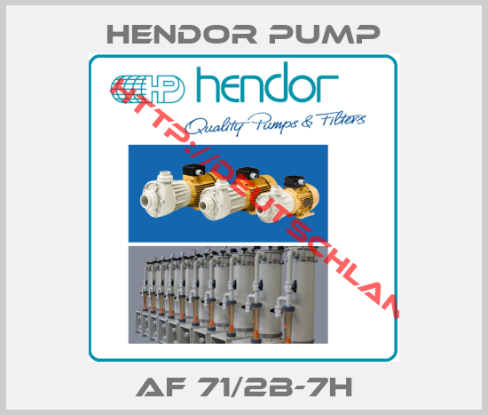 HENDOR PUMP-AF 71/2B-7H