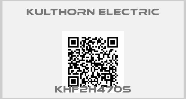 Kulthorn Electric-KHF2H470S