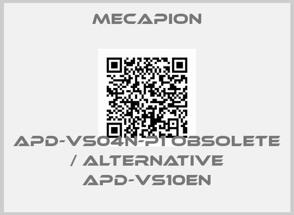 Mecapion-APD-VS04N-P1 obsolete / alternative APD-VS10EN