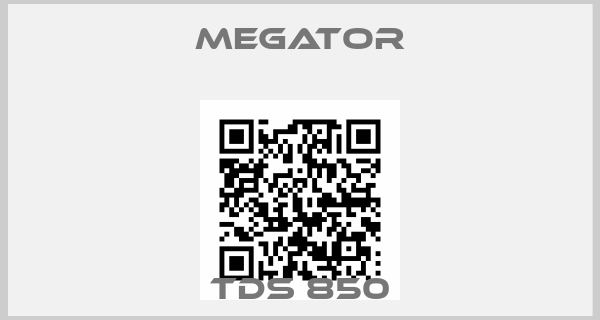 MEGATOR-TDS 850