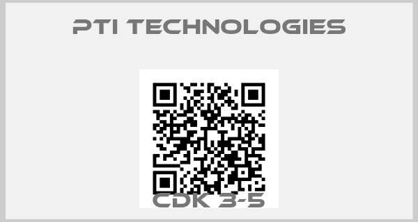 PTI TECHNOLOGIES-CDK 3-5