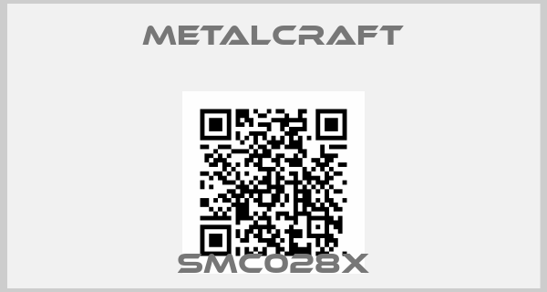 Metalcraft-SMC028X