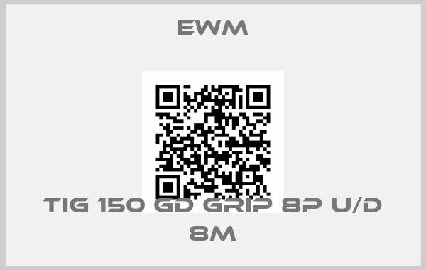 EWM-TIG 150 GD GRIP 8P U/D 8m