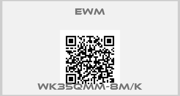 EWM-WK35qmm-8M/K
