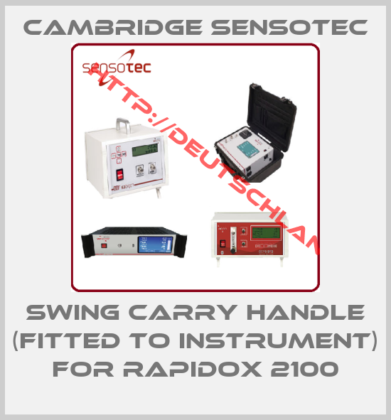 CAMBRIDGE SENSOTEC-Swing carry handle (fitted to instrument) for Rapidox 2100