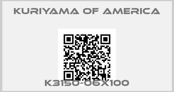 Kuriyama Of America-K3150-06X100
