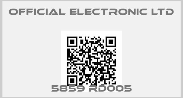 OFFICIAL ELECTRONIC Ltd-5859 RD005