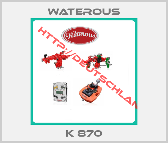 Waterous-K 870