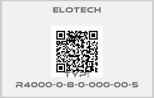 Elotech-Typ: R4000-0-8-0-000-00-5