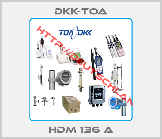 DKK-TOA-HDM 136 A