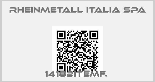 RHEINMETALL ITALIA SPA-14182ITEMF. 