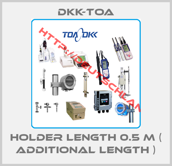 DKK-TOA-Holder length 0.5 m ( additional length )