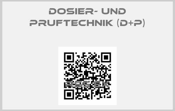 Dosier- und Pruftechnik (D+P)-RS5 Ex