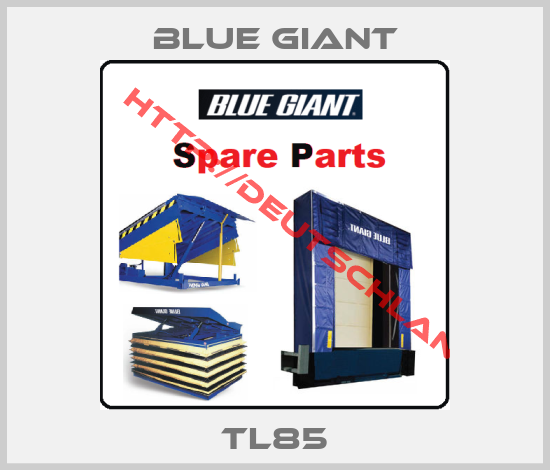 Blue Giant-TL85