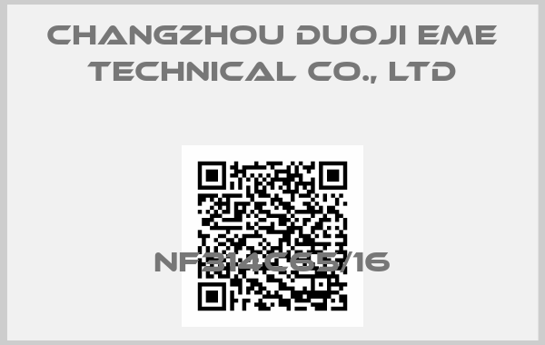 CHANGZHOU DUOJI EME TECHNICAL CO., LTD-NF314C65/16