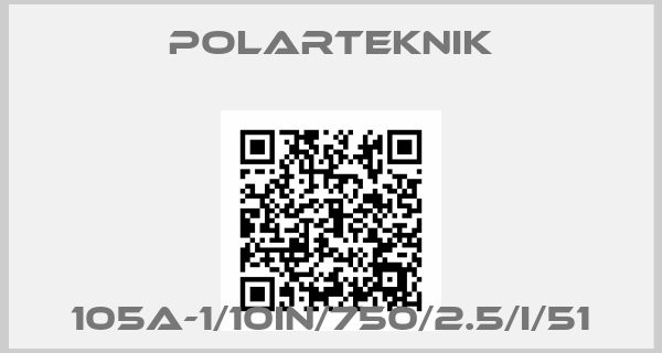 Polarteknik-105A-1/10IN/750/2.5/I/51