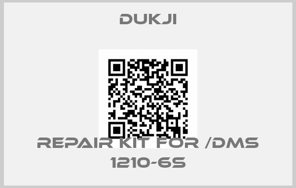 Dukji-Repair kit for /DMS 1210-6S