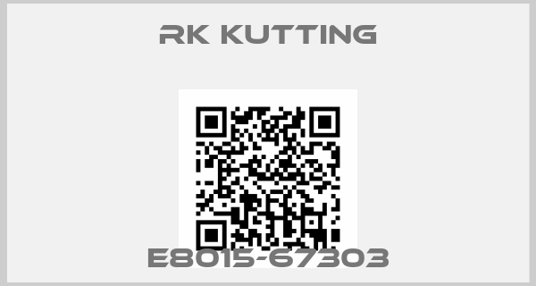 RK Kutting-E8015-67303