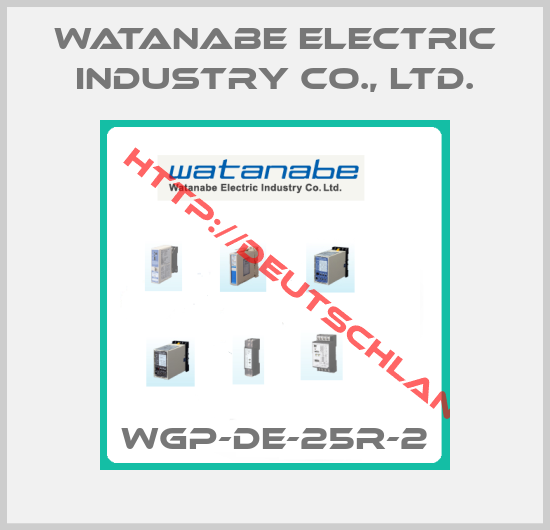 Watanabe Electric Industry Co., Ltd.-WGP-DE-25R-2