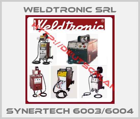WELDTRONIC SRL-SYNERTECH 6003/6004