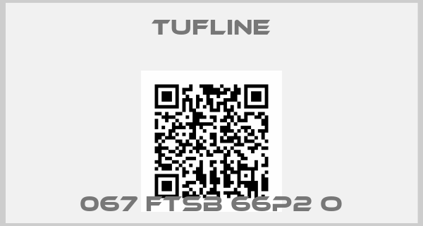 Tufline-067 FTSB 66P2 O