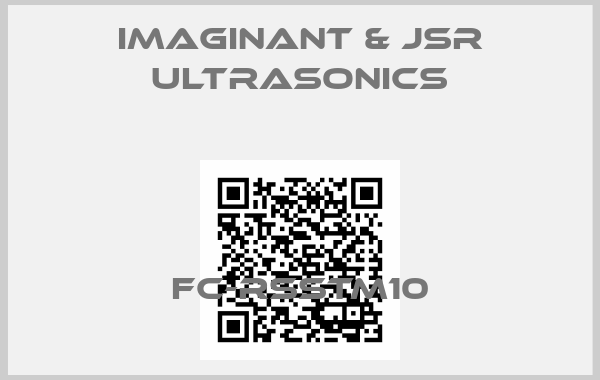 IMAGINANT & JSR ULTRASONICS-FC-RSSTM10